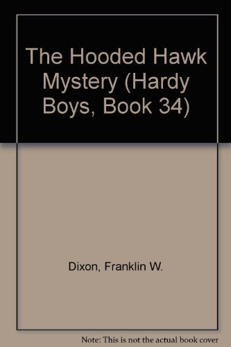 The Hooded Hawk Mystery (Hardy Boys, Book 34) 0006923755 Book Cover