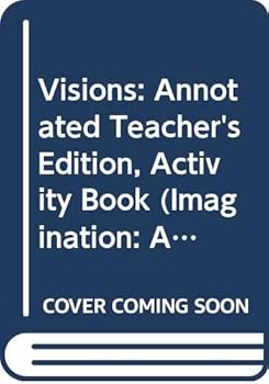 Unknown Binding Visions: Annotated Teacher's Edition, Activity Book (Imagination: An Odyssey Through Language) Book