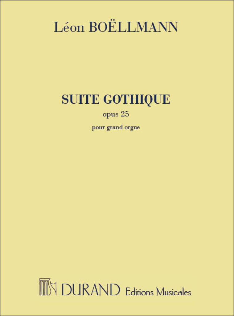 Suite Gothique Orgue Opus 25.