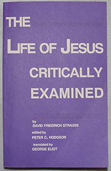 Paperback The Life of Jesus Critically Examined (Lives of Jesus) Book