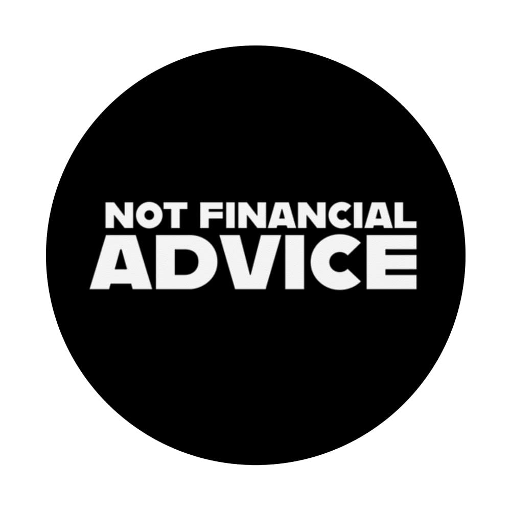 Amazon.com: Not Financial Advice Crypto and NFTs Funny Meme for BTC  PopSockets Swappable PopGrip : Cell Phones & Accessories