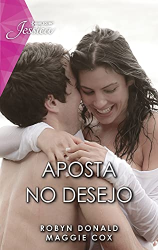 Aposta no desejo (Jessica Livro 146)