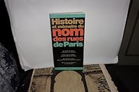 Histoire et me´moire du nom des rues de Paris (French Edition) 2840961164 Book Cover