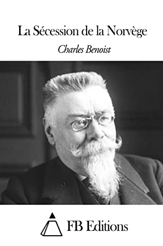 La Sécession de la Norvège (French Edition)