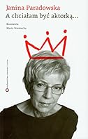 A chcialam byc aktorka… 8377000245 Book Cover