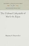 The Cultural Labyrinth of Maria de Zayas