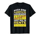 Glasgestalter Rente Ruhestand Rentner T-Shirt