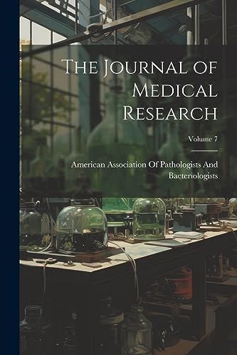 The Journal of Medical Research; Volume 7