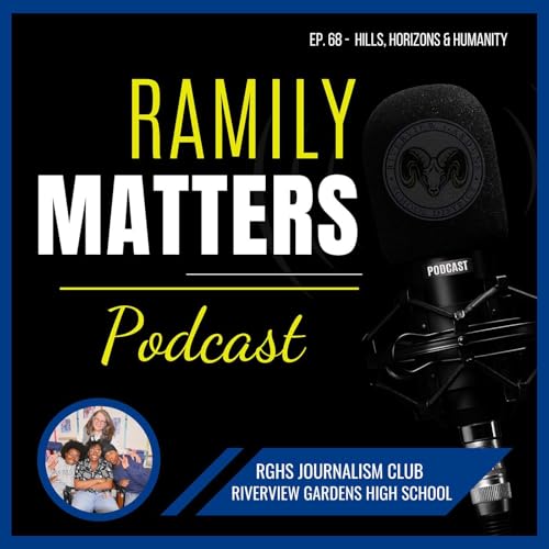 Ep. 68 - Hills, Horizons & Humanity with RGHS' Journalism Club