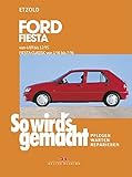  So wird\'s gemacht, Bd.69, Ford Fiesta von 4/89 bis 12/95, Fiesta Classic von 1/96 bis 7/96