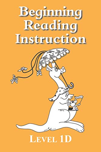 Beginning Reading Instruction Level 1D: The Learning Path to Reading Success
