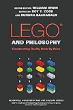 LEGO and Philosophy (Blackwell Philosophy and Pop Culture)