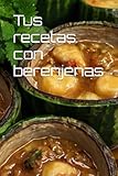 Tus recetas con berenjenas