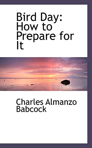 Bird Day: How to Prepare for It