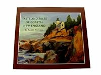 Taste and Tales of Coastal New England 0975579444 Book Cover