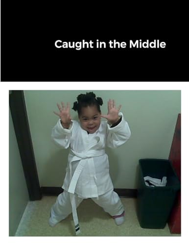 Caught in the Middle