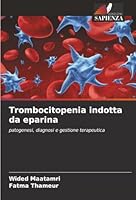 Trombocitopenia indotta da eparina (Italian Edition) 6208986729 Book Cover