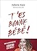 Produktbild T'es bonne bébé !
