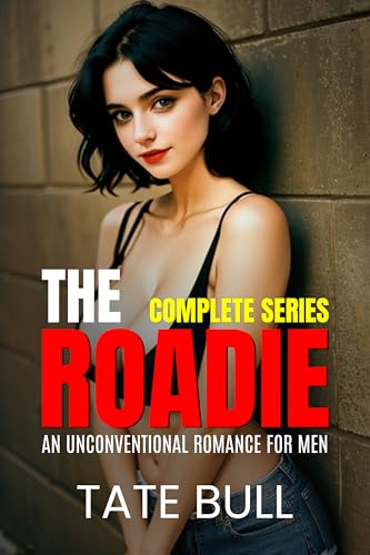 The Roadie: The Complete Series: An Unconventional Romance for Men (Harem Life)
