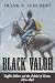 Black Valor: Buffalo Soldiers and the Medal of Honor, 1870-1898