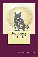 Becoming an Elder: Answering the Call for the Next Stage of Development 1511643935 Book Cover