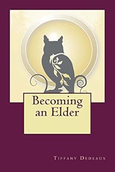 Paperback Becoming an Elder: Answering the Call for the Next Stage of Development Book
