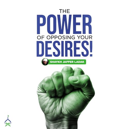 The Scientifically-Proven Secret to Willpower by Imam al-Kazim | Shaykh Jaffer Ladak