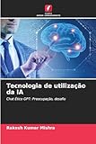 Tecnologia de utilização da IA: Chat Ético GPT: Preocupação, desafio