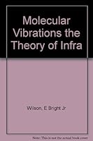 Molecular Vibrations the Theory of Infra B000Q9UPPU Book Cover