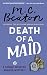 Death of a Maid (Hamish Macbeth Mysteries Book 22)