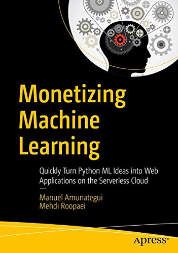 Buy Monetizing Machine Learning — BookShops.in