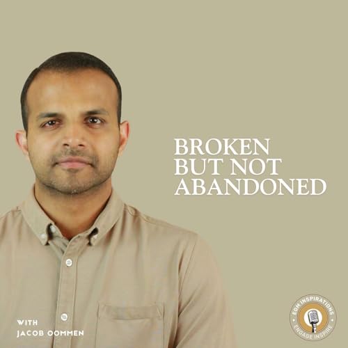 Broken but Not Abandoned