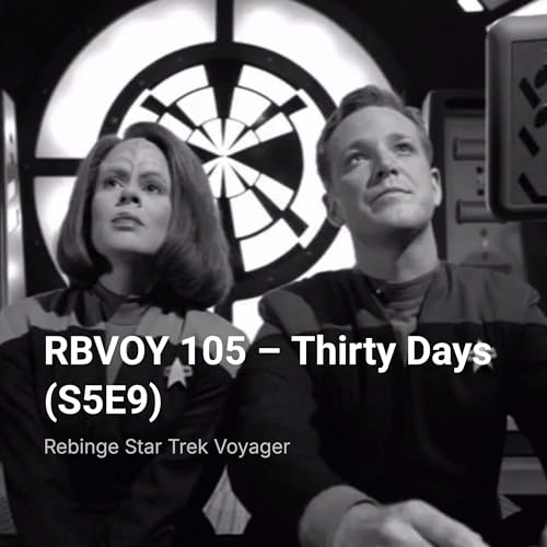 RBVOY 105 &ndash; Thirty Days (S5E9)