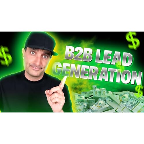 Top Ways to Generate Leads for B2B cover art