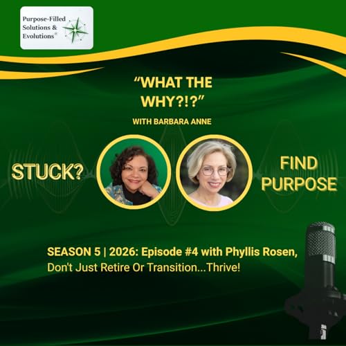 Season 5 | 2026: Episode #4 with Phyllis Rosen