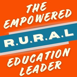 The Empowered Rural Education Leader cover art