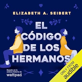 El código de los hermanos (Narración en Español Neutro) Audiolibro Por Elizabeth A. Seibert arte de port