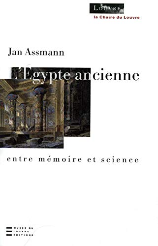 Télécharger L'Egypte ancienne. Mémoire et science livre En ligne