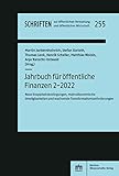  Jahrbuch für öffentliche Finanzen 2-2022: Neue Knappheitsbedingungen, makroökonomische Unwägbarkeiten und wachsende Transformationsanforderungen