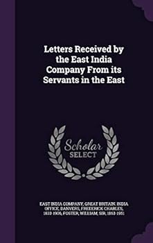 Hardcover Letters Received by the East India Company From its Servants in the East Book
