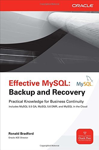 Effective MySQL Backup and Recovery (Oracle Press) by Ronald Bradford (1-Jul-2012) Paperback