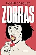 Zorras (Zorras 1) (Ediciones B)