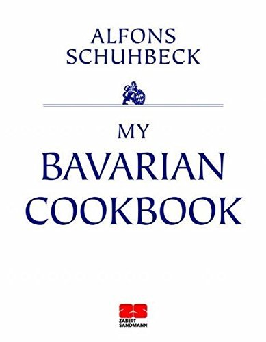 My bavarian Cookbook by Alfons Schuhbeck