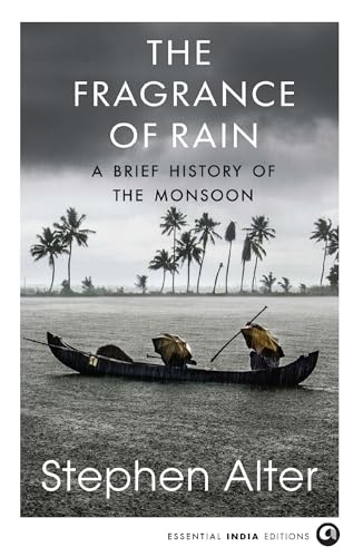 Image of The Fragrance of Rain: A Brief History of the Monsoon