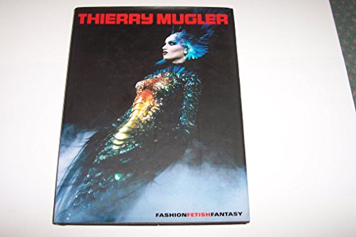 Preisvergleich Produktbild Thierry Mugler: Fashion Fetish Fantasy