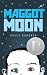 Maggot Moon (Michael L. Printz Award - Honor Title(s))