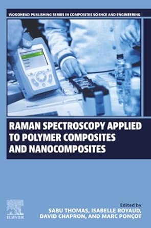 Raman Spectroscopy Applied to Polymer Composites and Nanocomposites ...