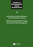 Rechtswissenschaftliche Fragen an das neue Praeventionsgesetz (Schriften zur Gesundheitspolitik und zum Gesundheitsrecht 20)