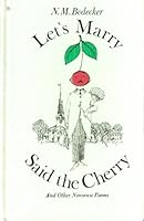 Let's marry said the cherry, and other nonsense poems 0689704348 Book Cover
