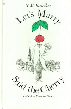 Paperback Let's Marry Said the Cherry, and Other Nonsense Poems Book